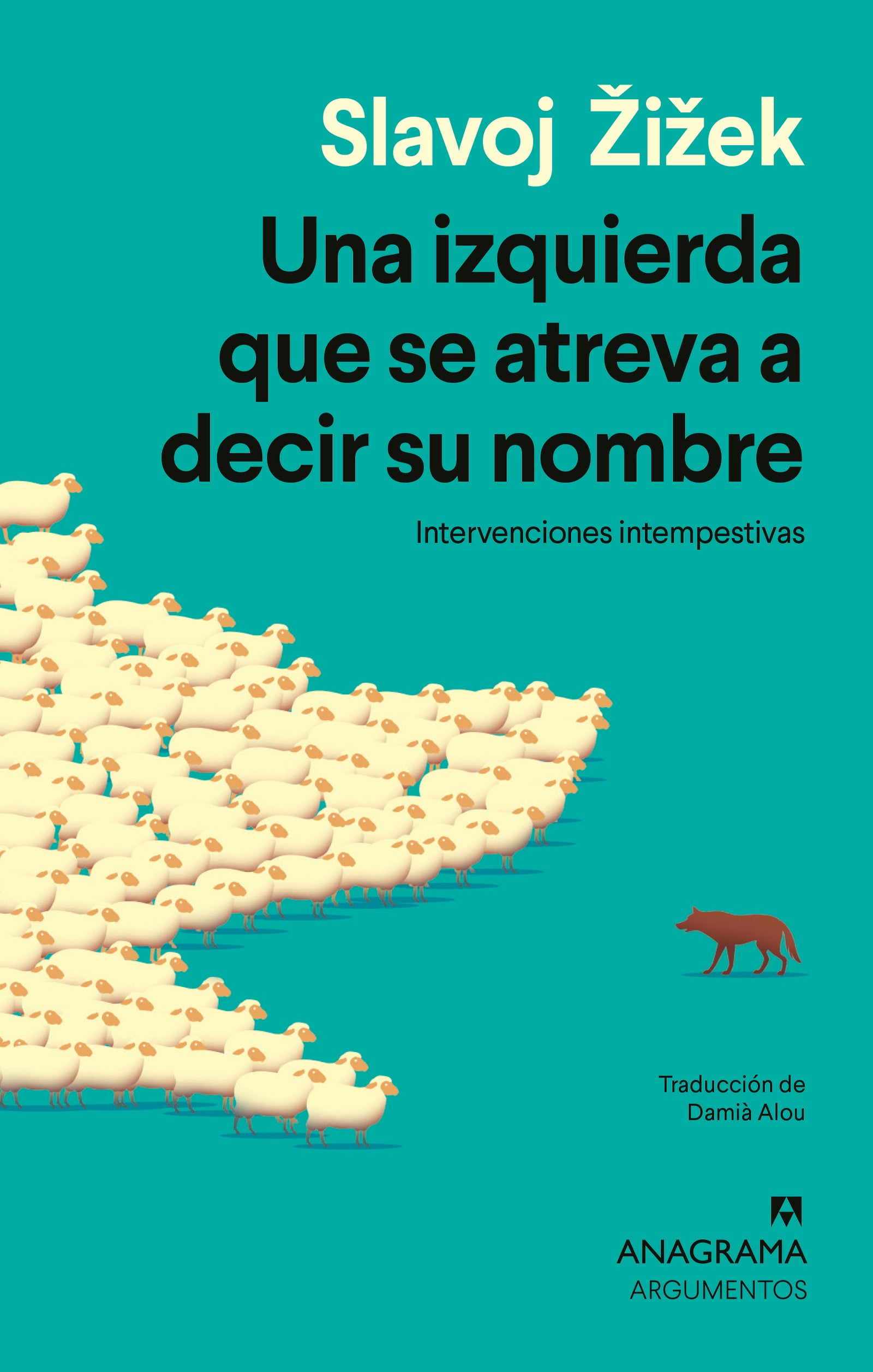 Una izquierda que se atreva a decir su nombre