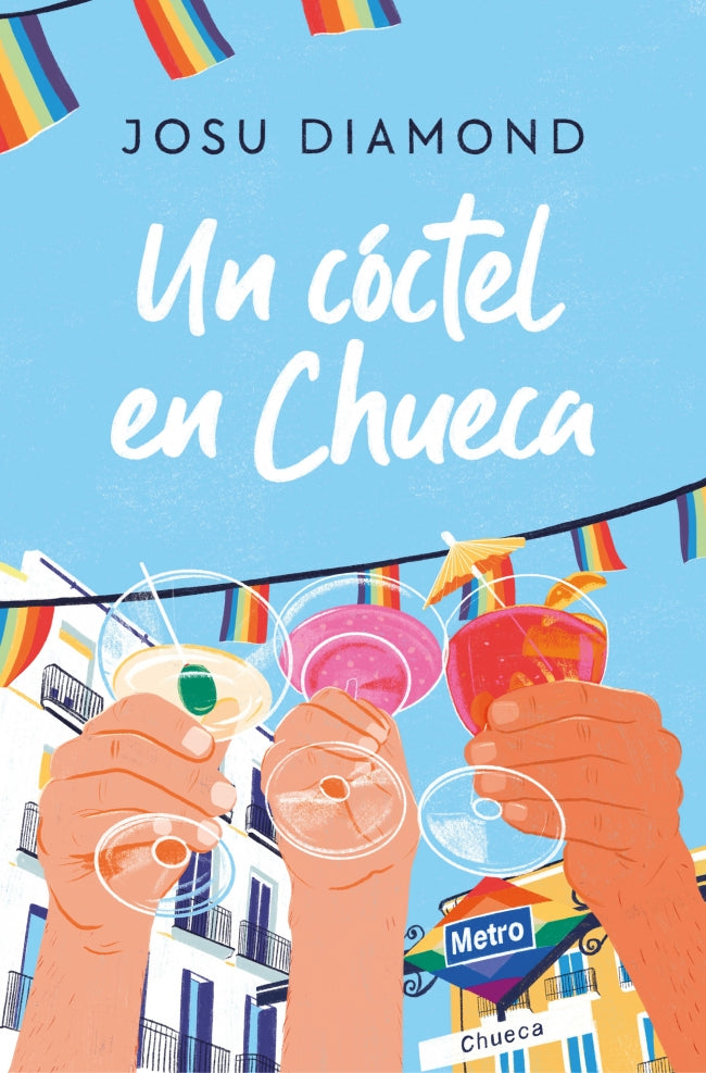 Un cóctel en Chueca (Trilogía Un cóctel en Chueca 1)