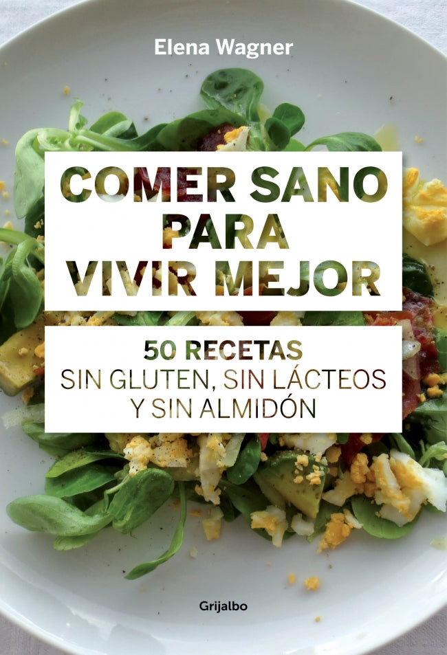 Comer sano para vivir mejor