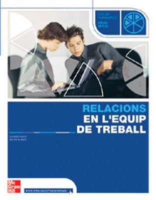 Relacions en l'equip de treball. Grau Mitja