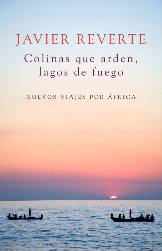 Colinas que arden, lagos de fuego