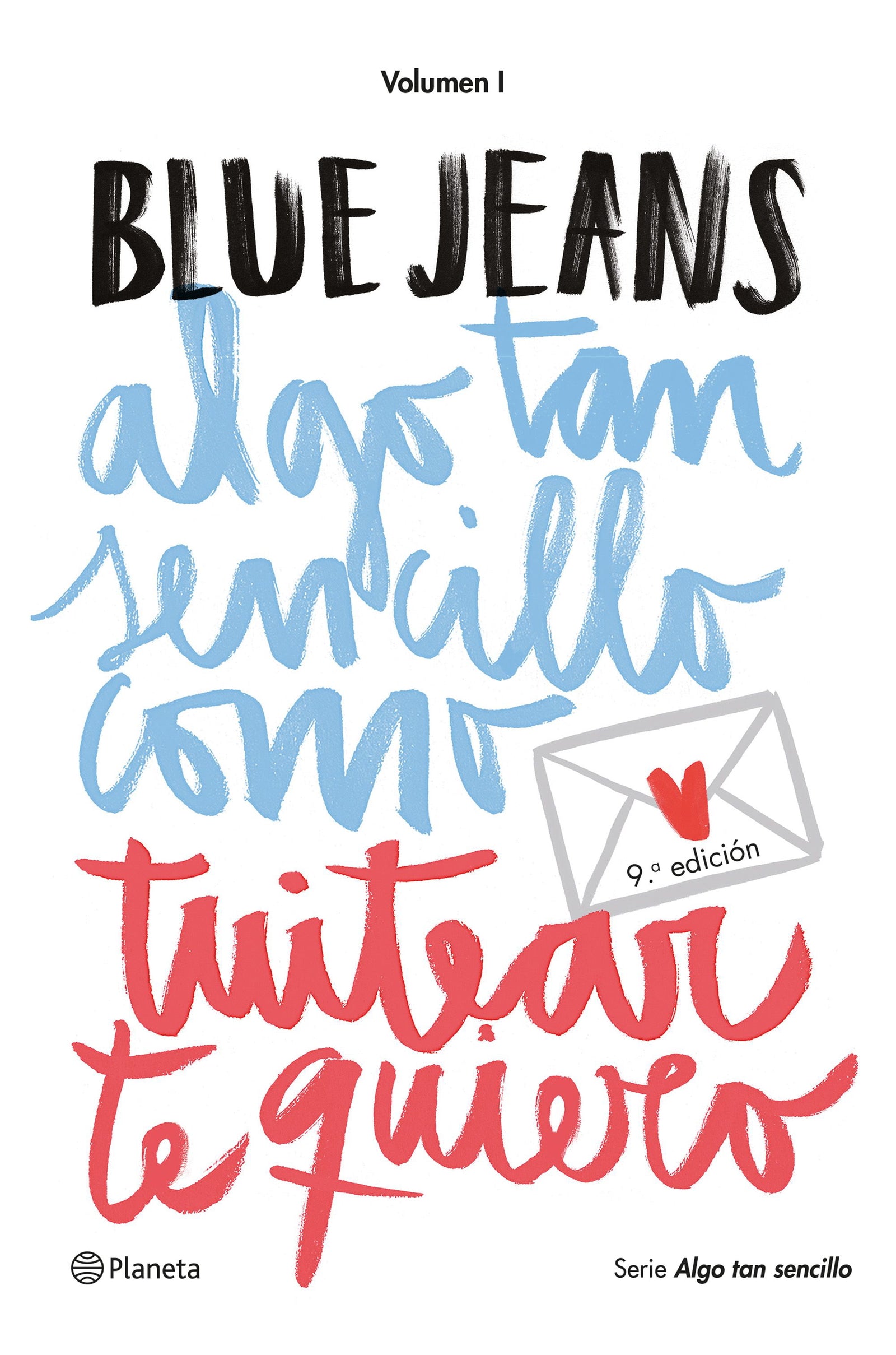 Algo tan sencillo como tuitear te quiero (Serie Algo tan sencillo 1)