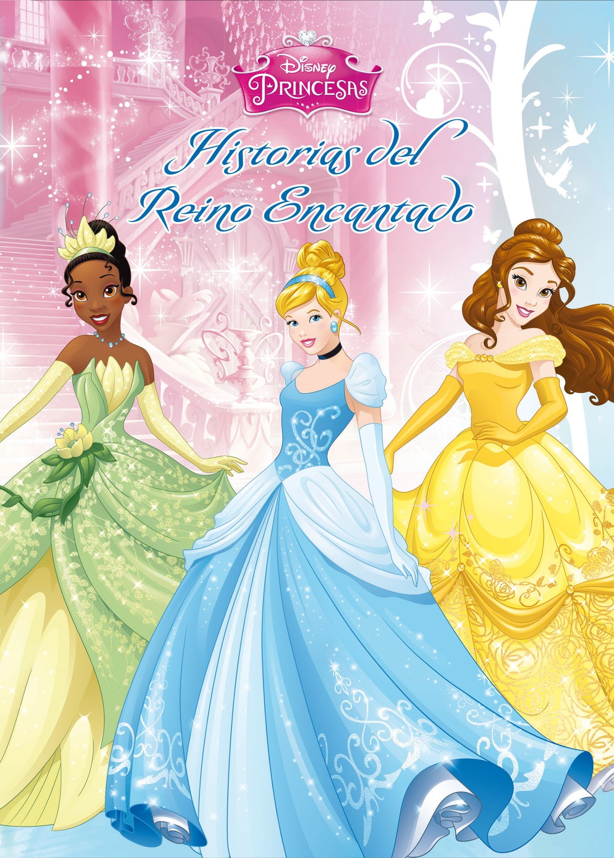 Princesas. Historias del Reino Encantado