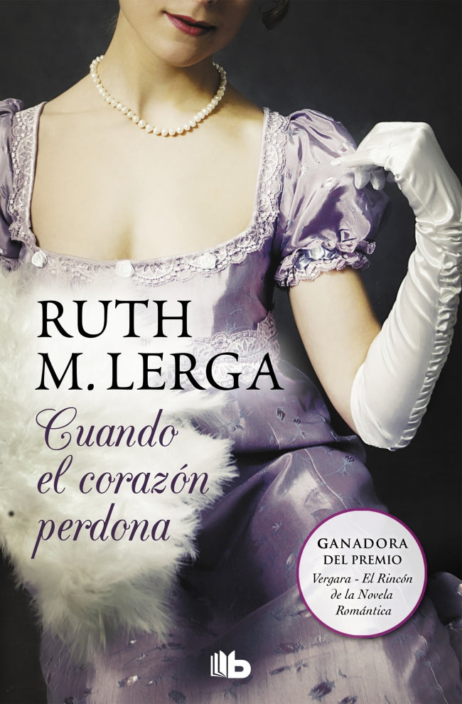 Cuando el corazón perdona (Serie Un baile en Almack’s 3)