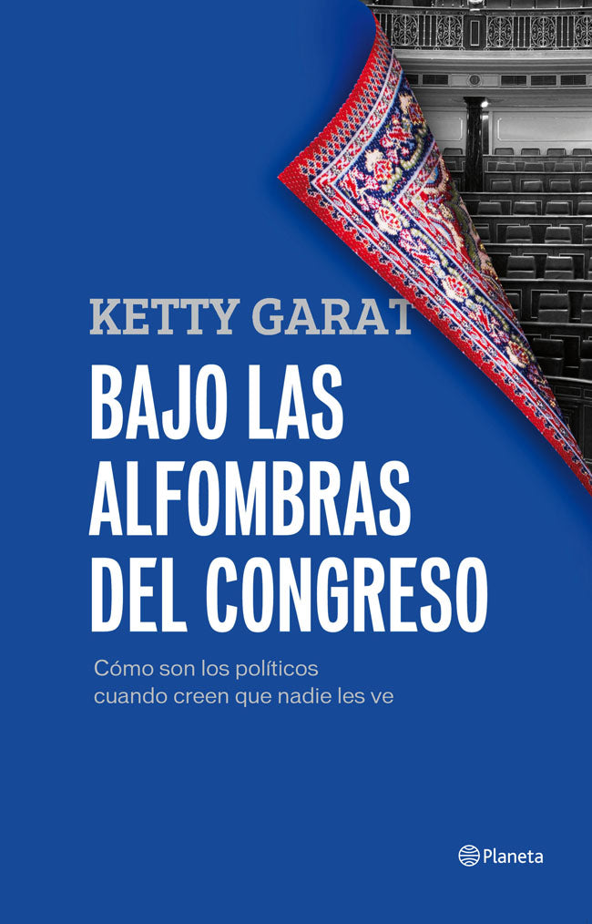 Bajo las alfombras del Congreso