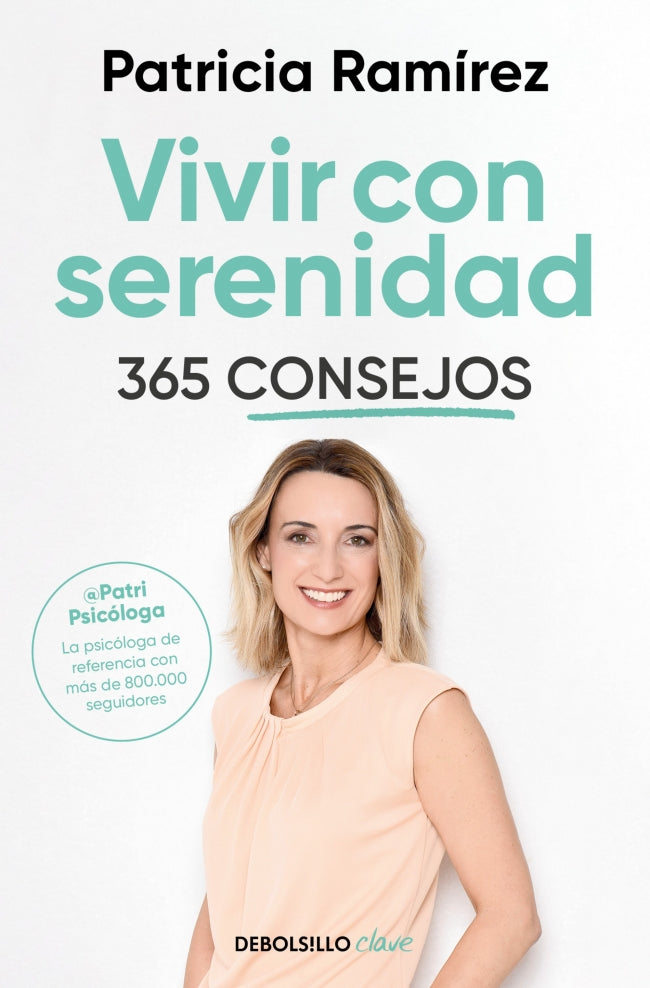 Vivir con serenidad. 365 consejos