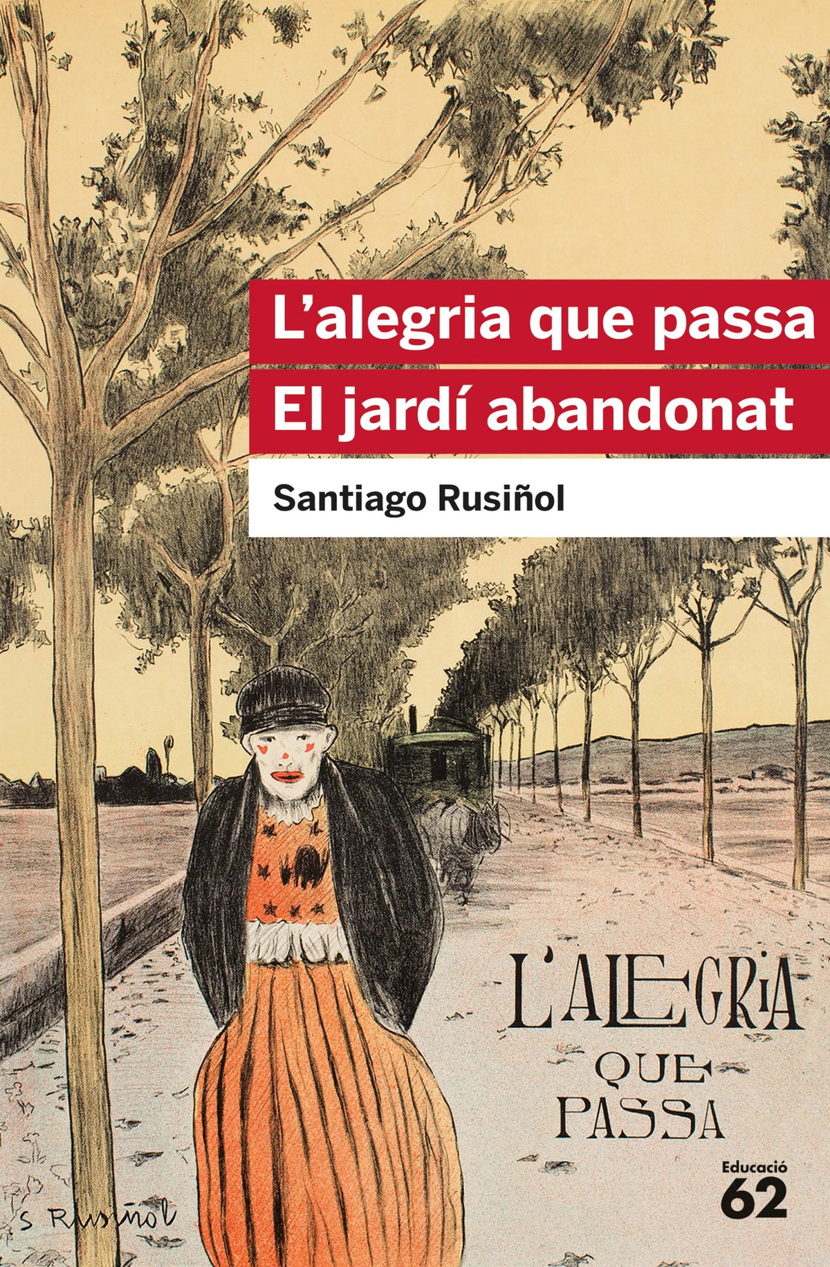 L'alegria que passa. El jardí abandonat