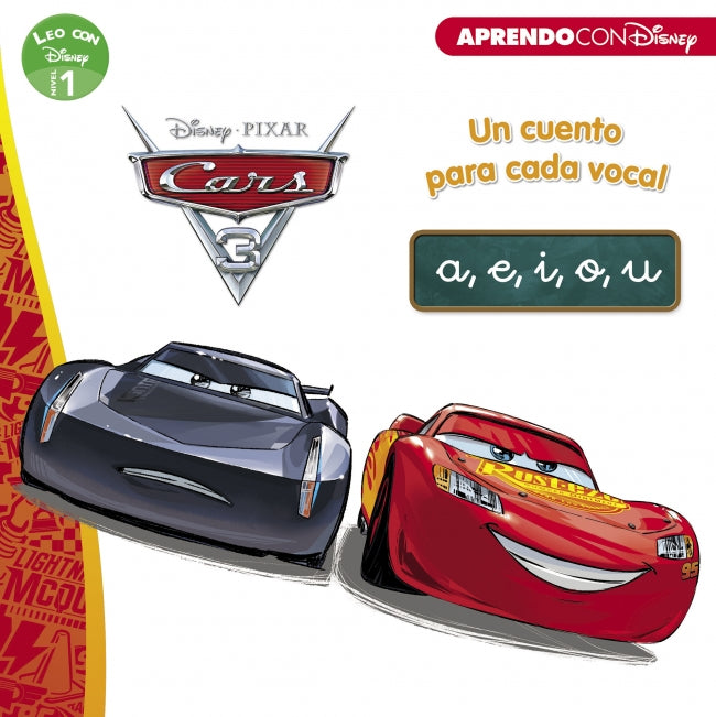 Cars 3. Un cuento para vocal: a, e, i, o, u (Leo con Disney Nivel 1)