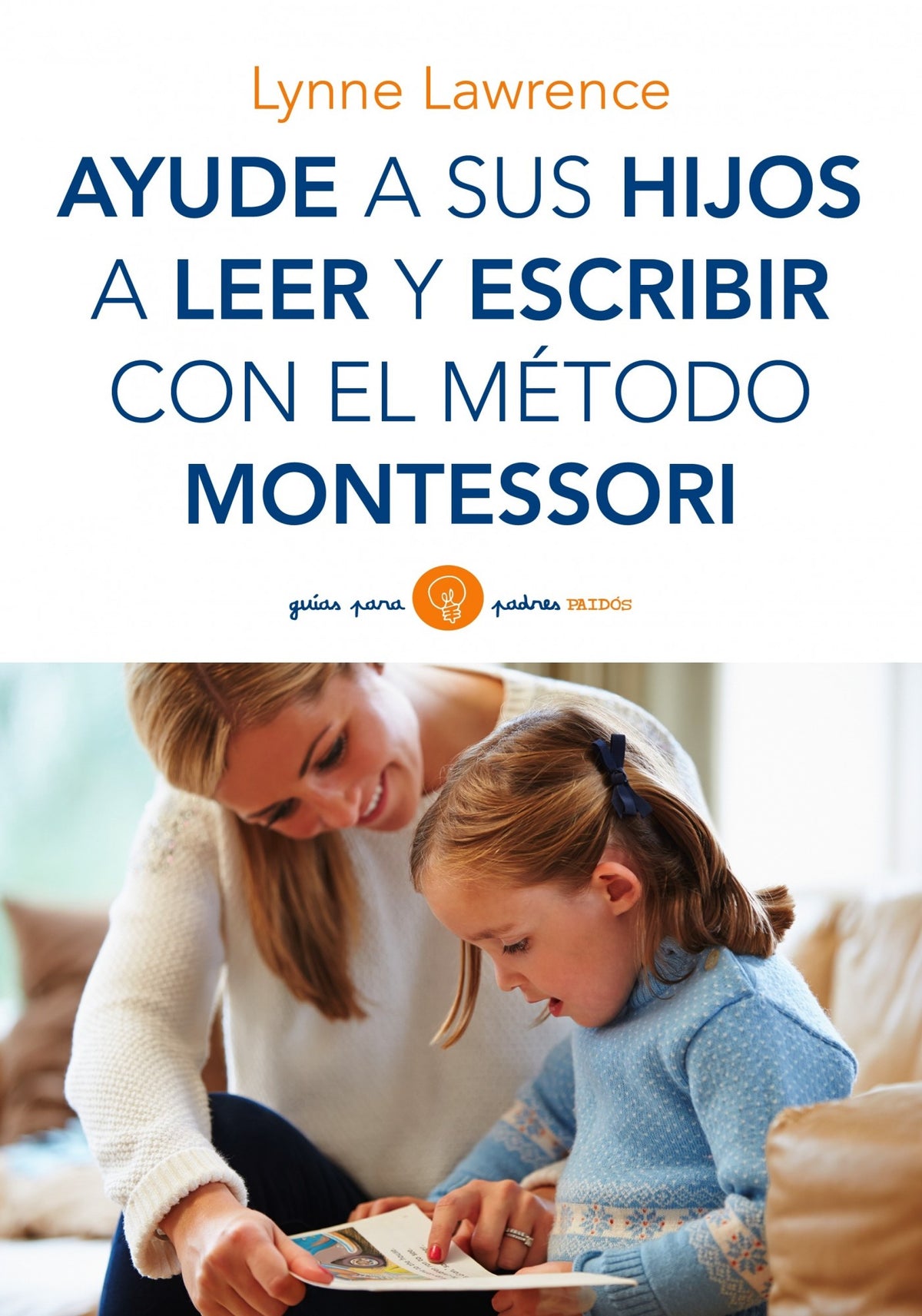 Ayude a sus hijos a leer y escribir con el método Montessori