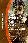 Pallars Sobirà, Pallars Jussà, Vall d'Aran