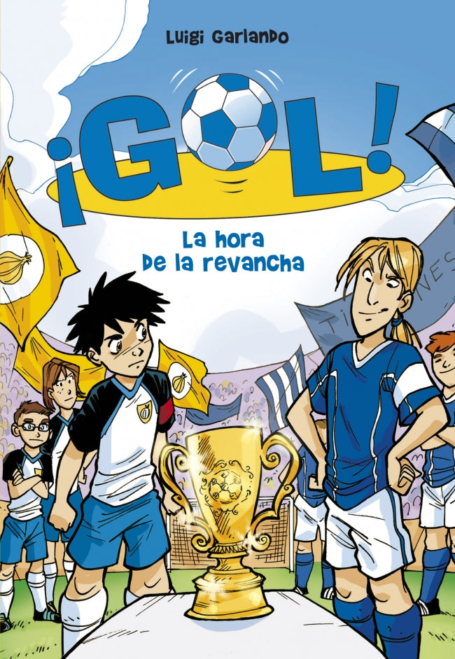 ¡Gol! 10 - La hora de la revancha