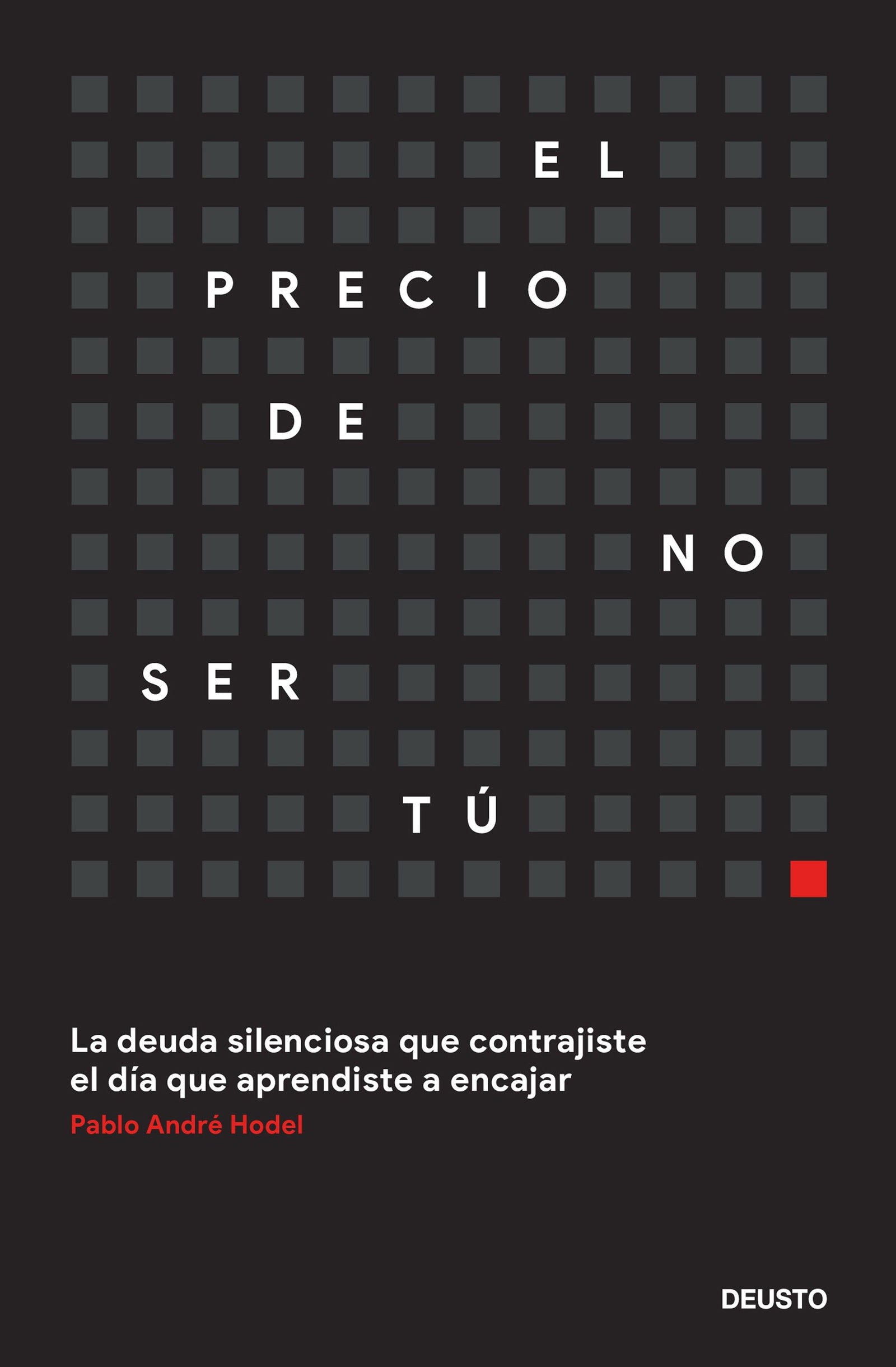 El precio de no ser tú