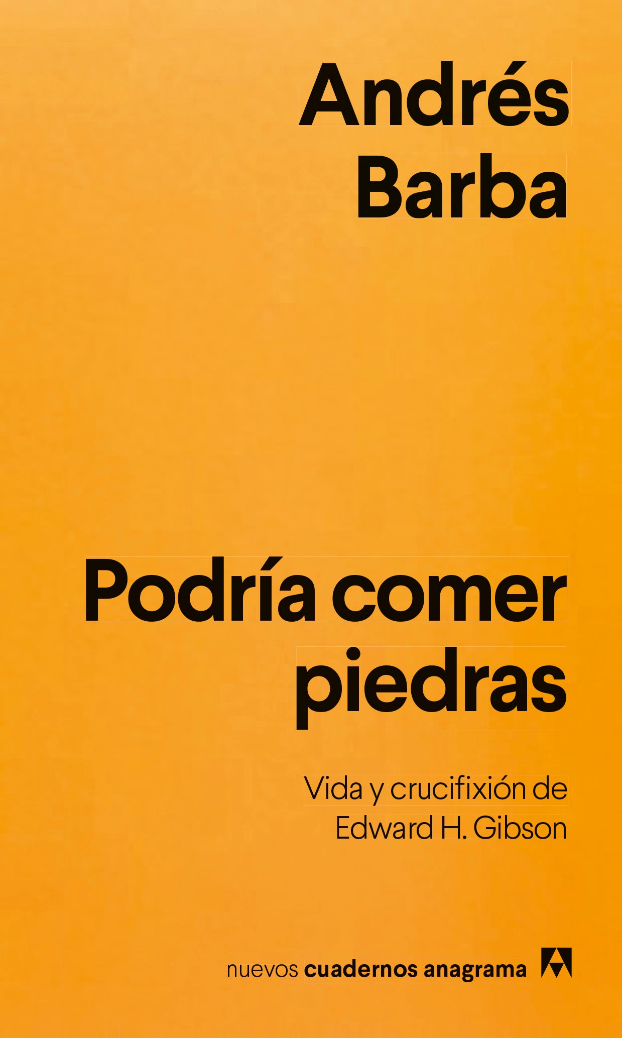 Podría comer piedras