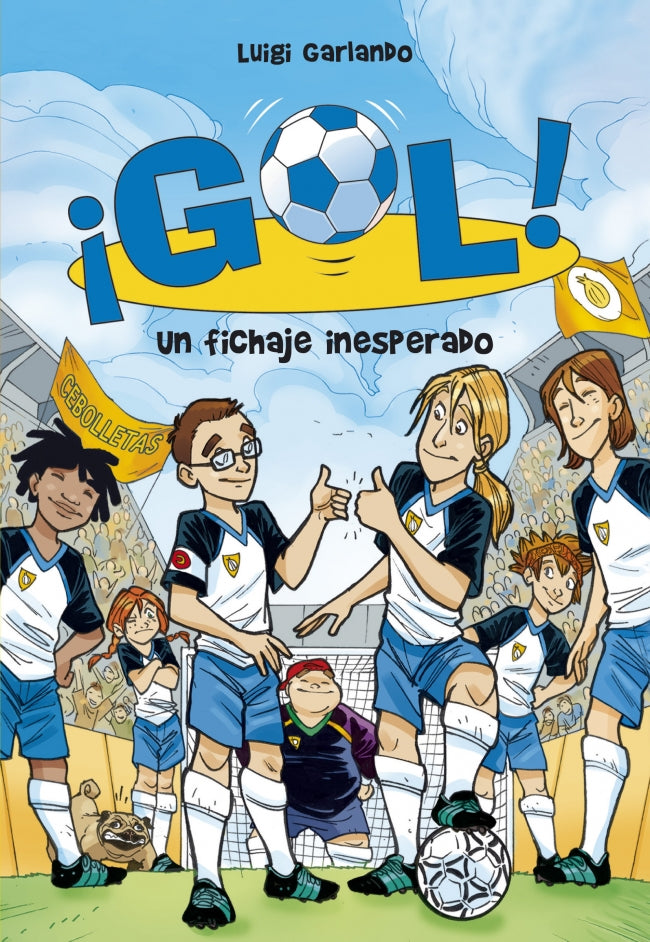 ¡Gol! 8 - Un fichaje inesperado