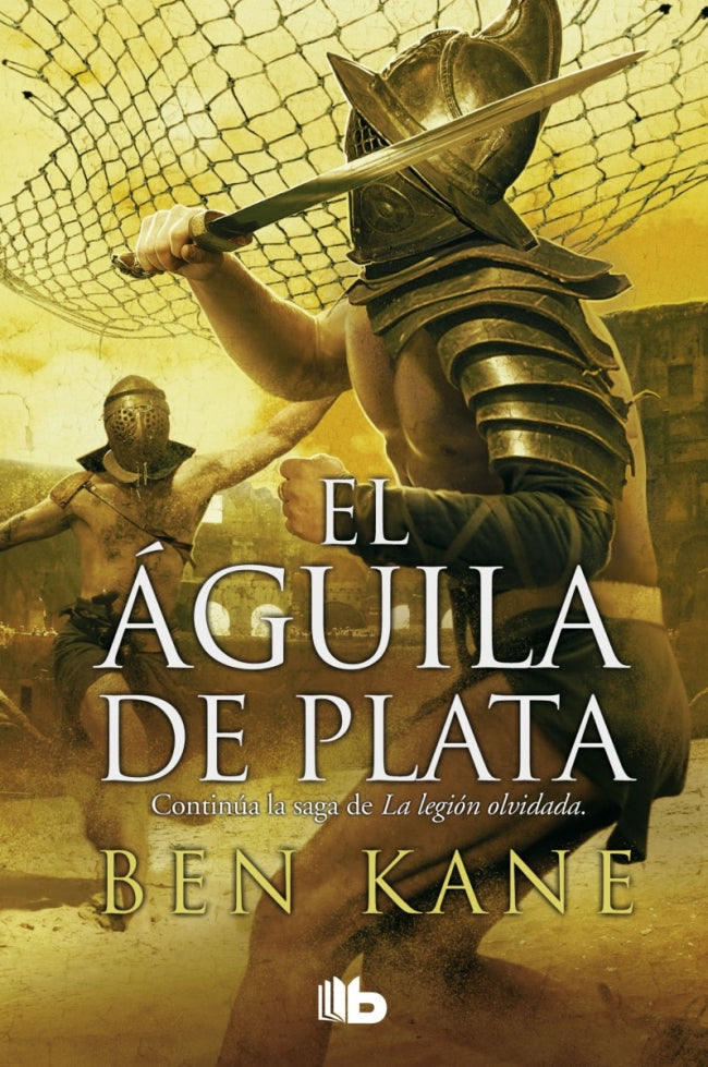 El Águila de Plata (La Legión Olvidada 2)