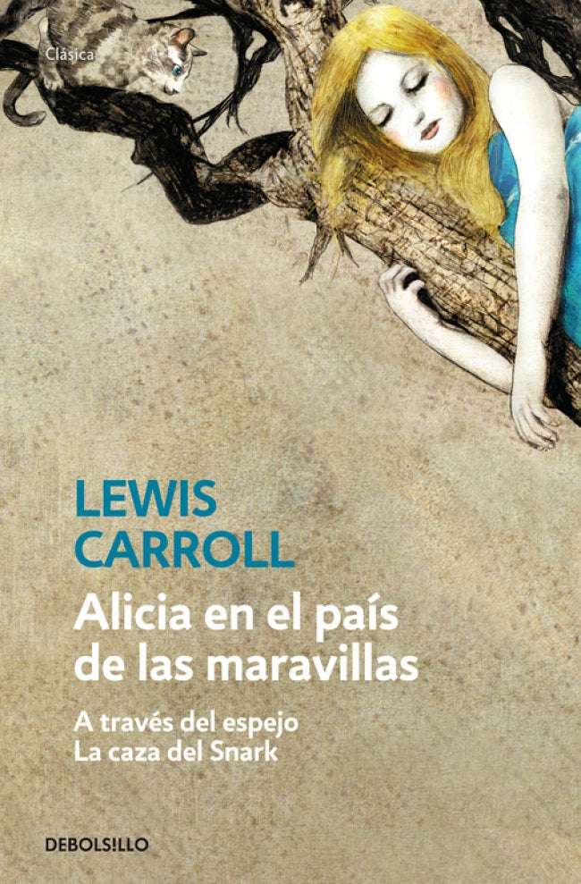 Alicia en el país de las maravillas | A través del espejo | La caza del Snark