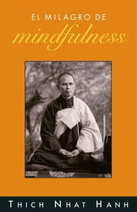 El milagro del mindfulness