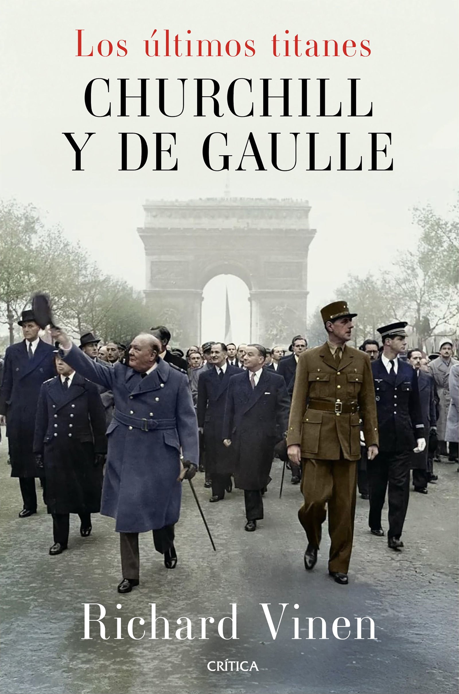 Los últimos titanes. Churchill y De Gaulle