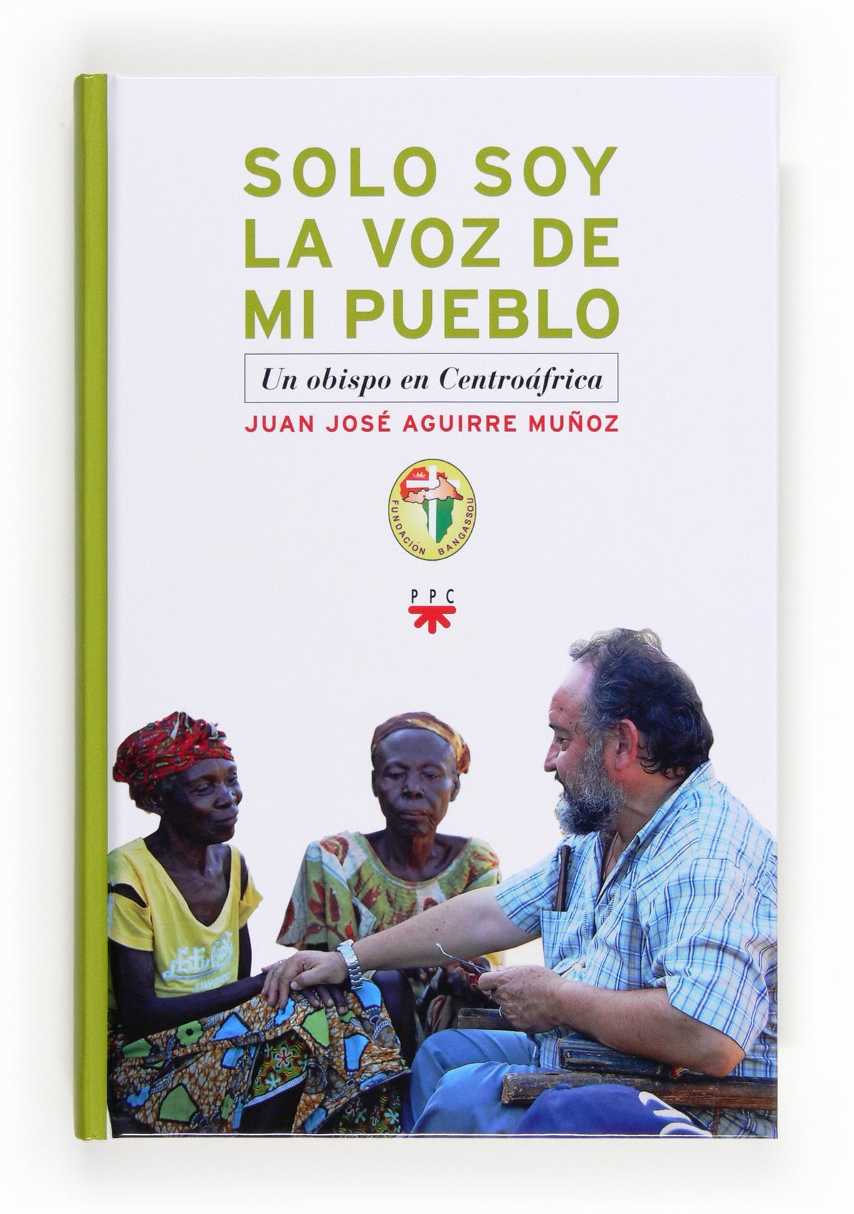 Solo soy la voz de mi pueblo