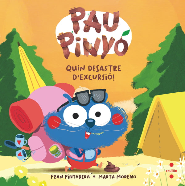 Pau Pinyó. Quin desastre d'excursió!