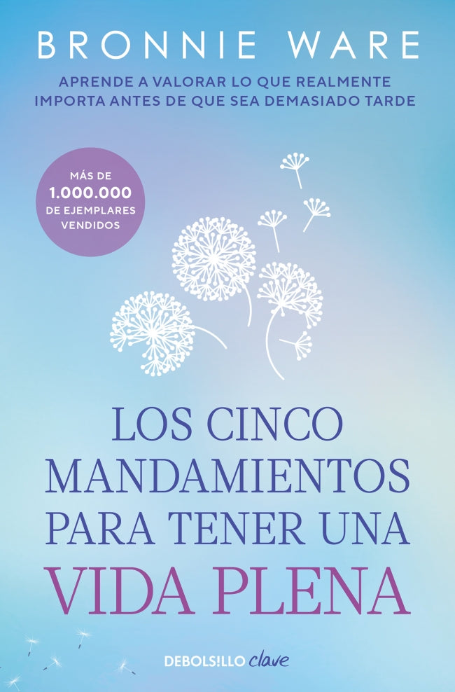 Los cinco mandamientos para tener una vida plena