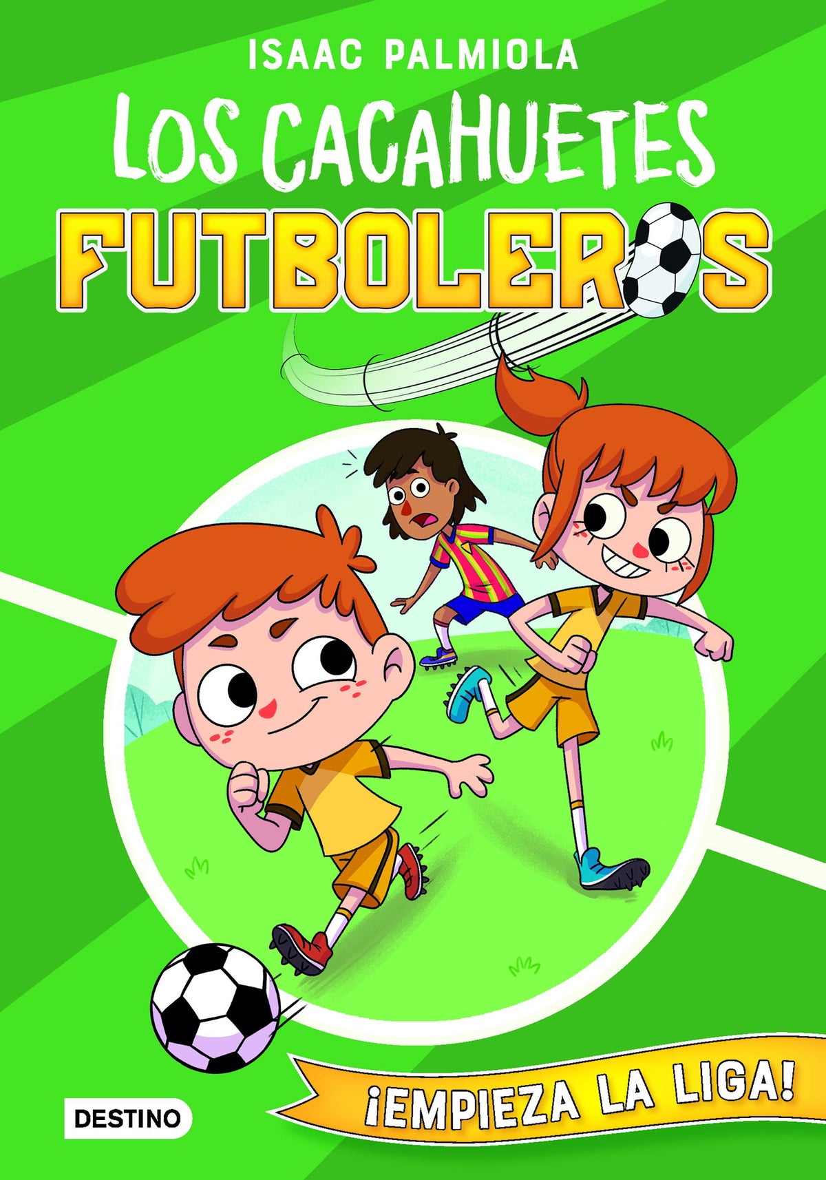 Los Cacahuetes futboleros 1. ¡Empieza la liga!