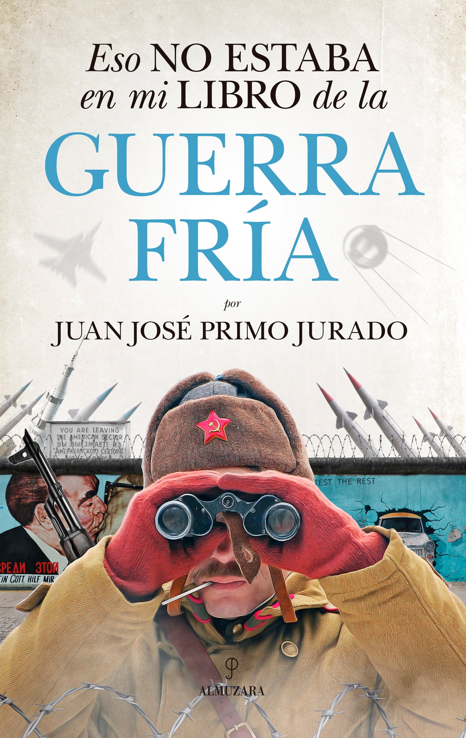 Eso no estaba en mi libro de la Guerra Fría
