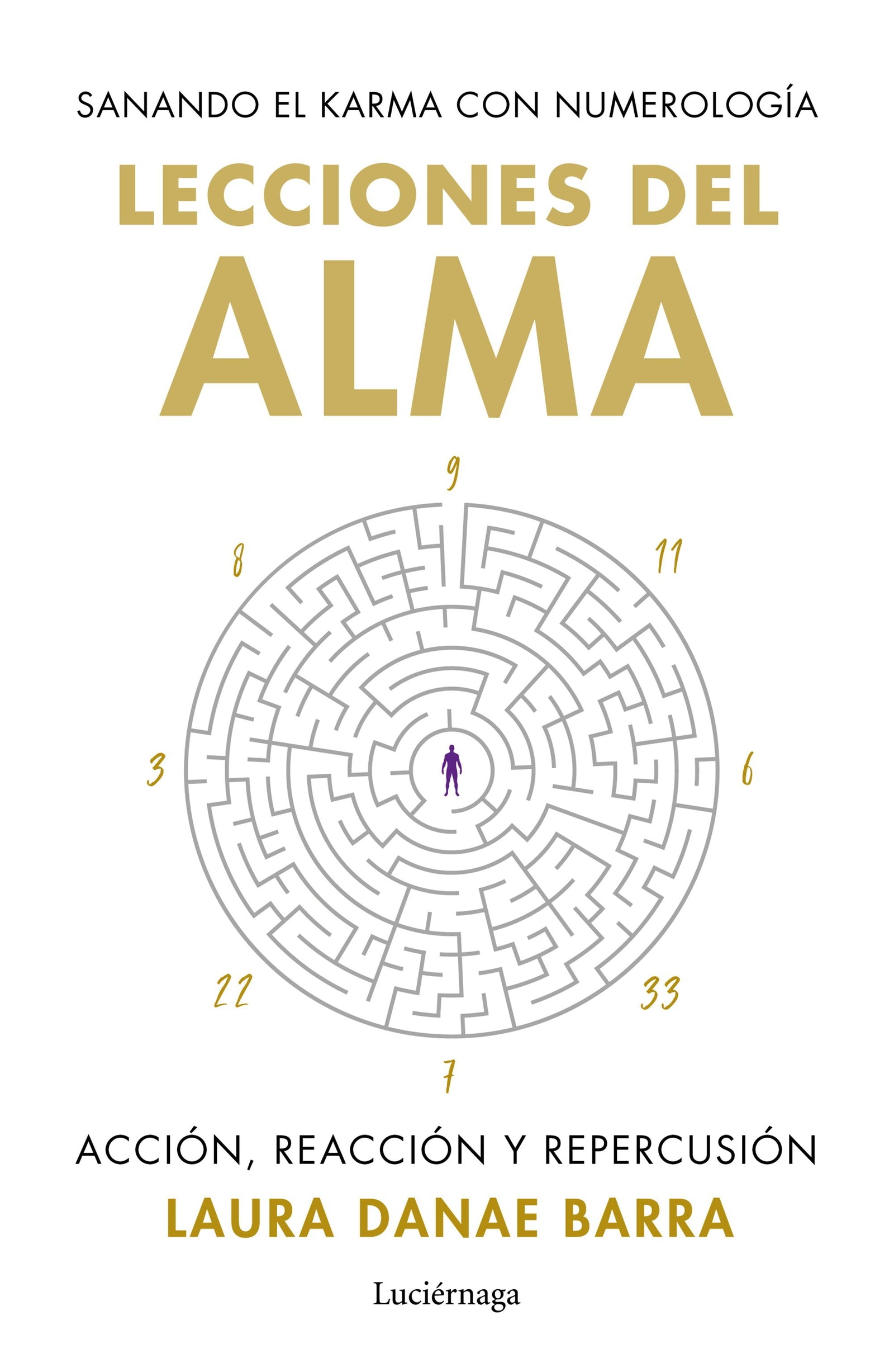 Lecciones del alma: sanando el karma con numerología