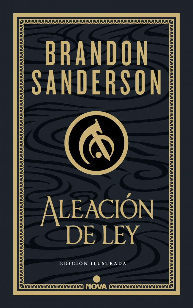 Aleación de ley (Wax & Wayne: edición ilustrada 1)