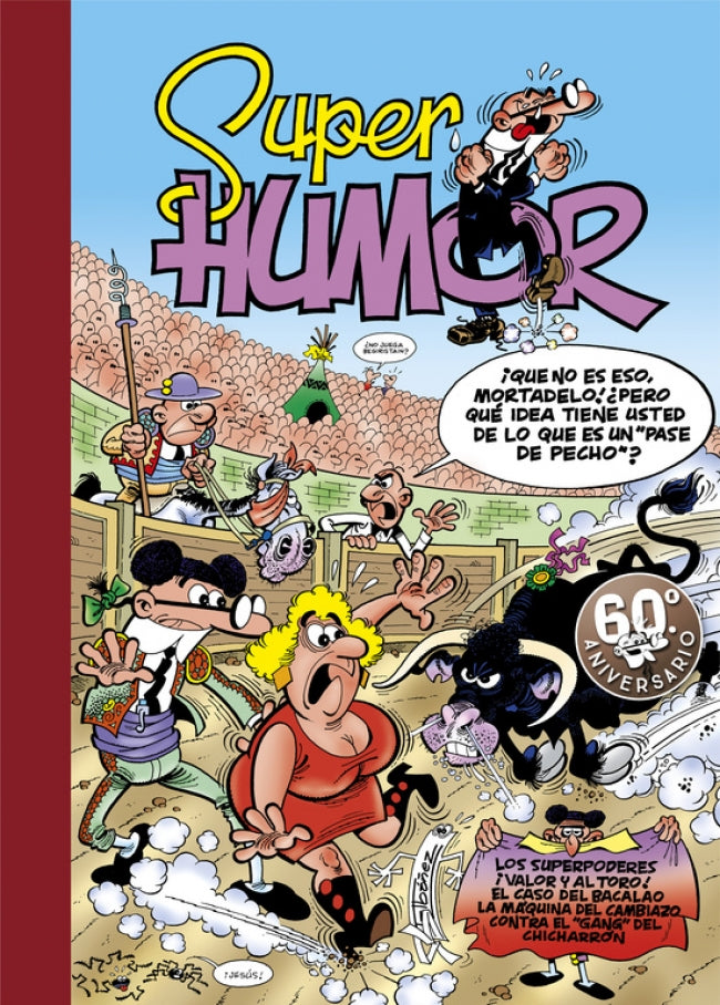 Los superpoderes | ¡Valor y al toro! | El caso del bacalao | La máquina del cambiazo | Contra el «gang» del Chicharrón (Súper Humor Mortadelo 20)