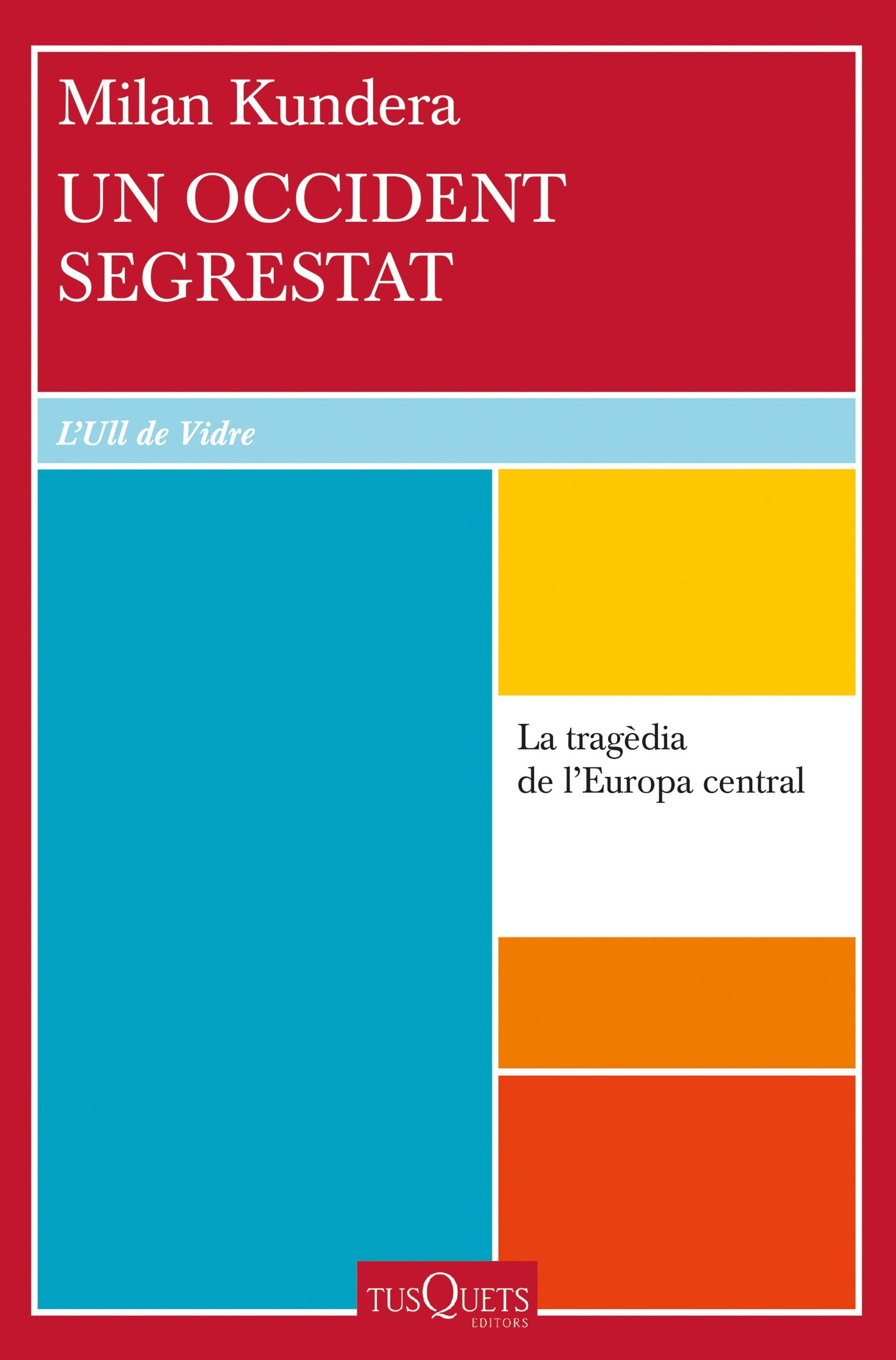 Un Occident segrestat