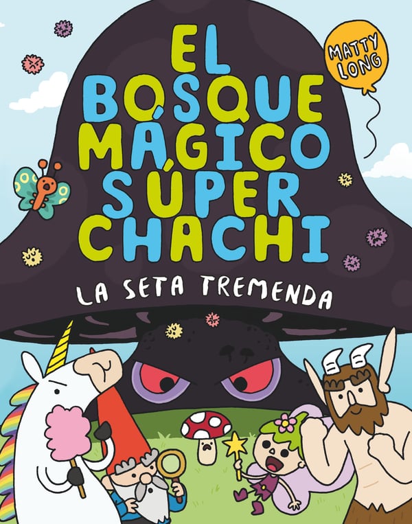 El bosque mágico súper chachi 1: La seta tremenda