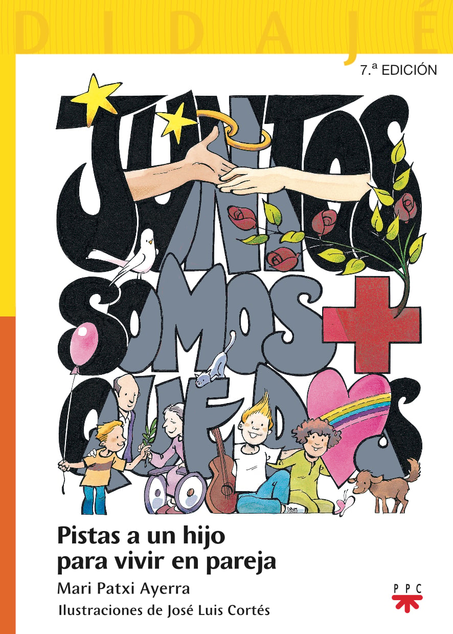 Juntos somos + que dos: pistas a un hijo para vivir en pareja