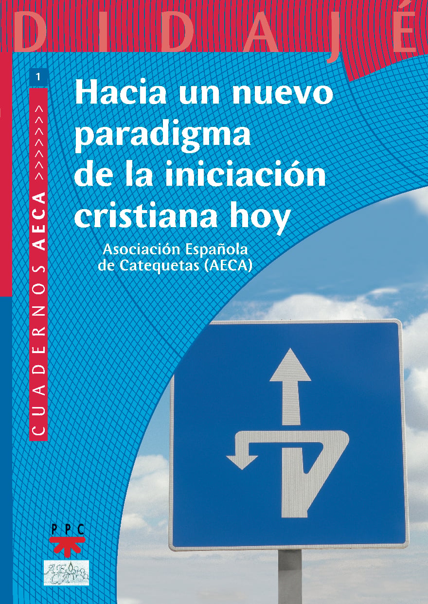Hacia un nuevo paradigma de la iniciación cristiana hoy
