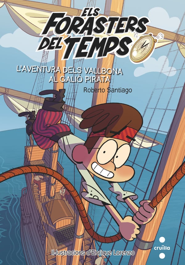Els Forasters del temps 4: L'aventura dels Vallbona al galió pirata