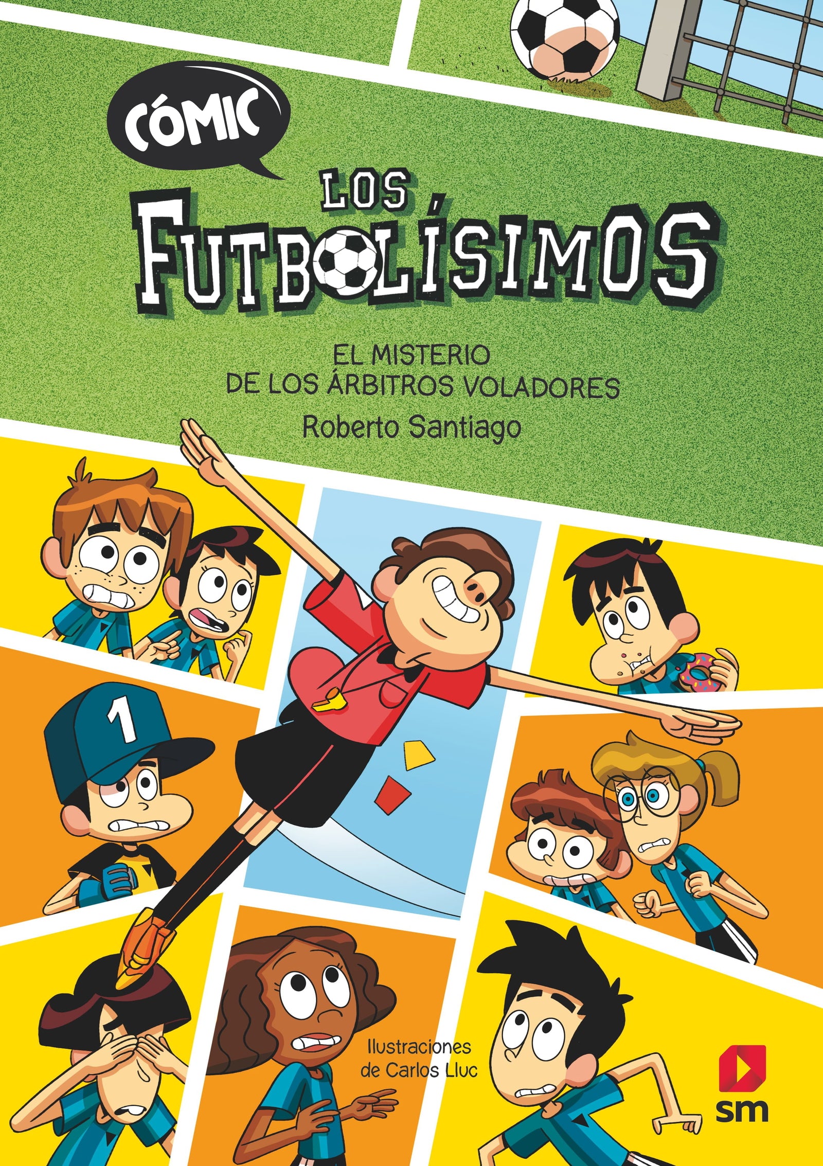Cómic Los Futbolísimos 1: El misterio de los árbitros voladores