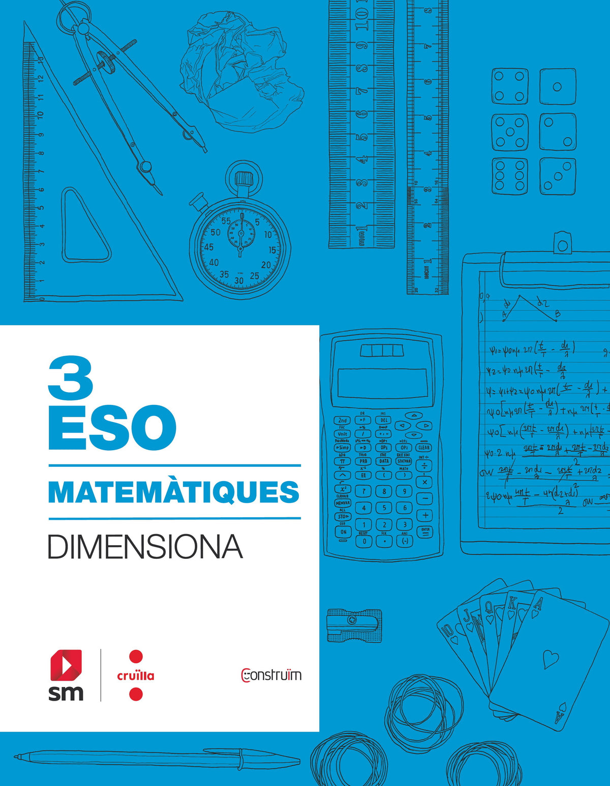 Quadern Matemàtiques. 3 ESO. Dimensiona. Construïm