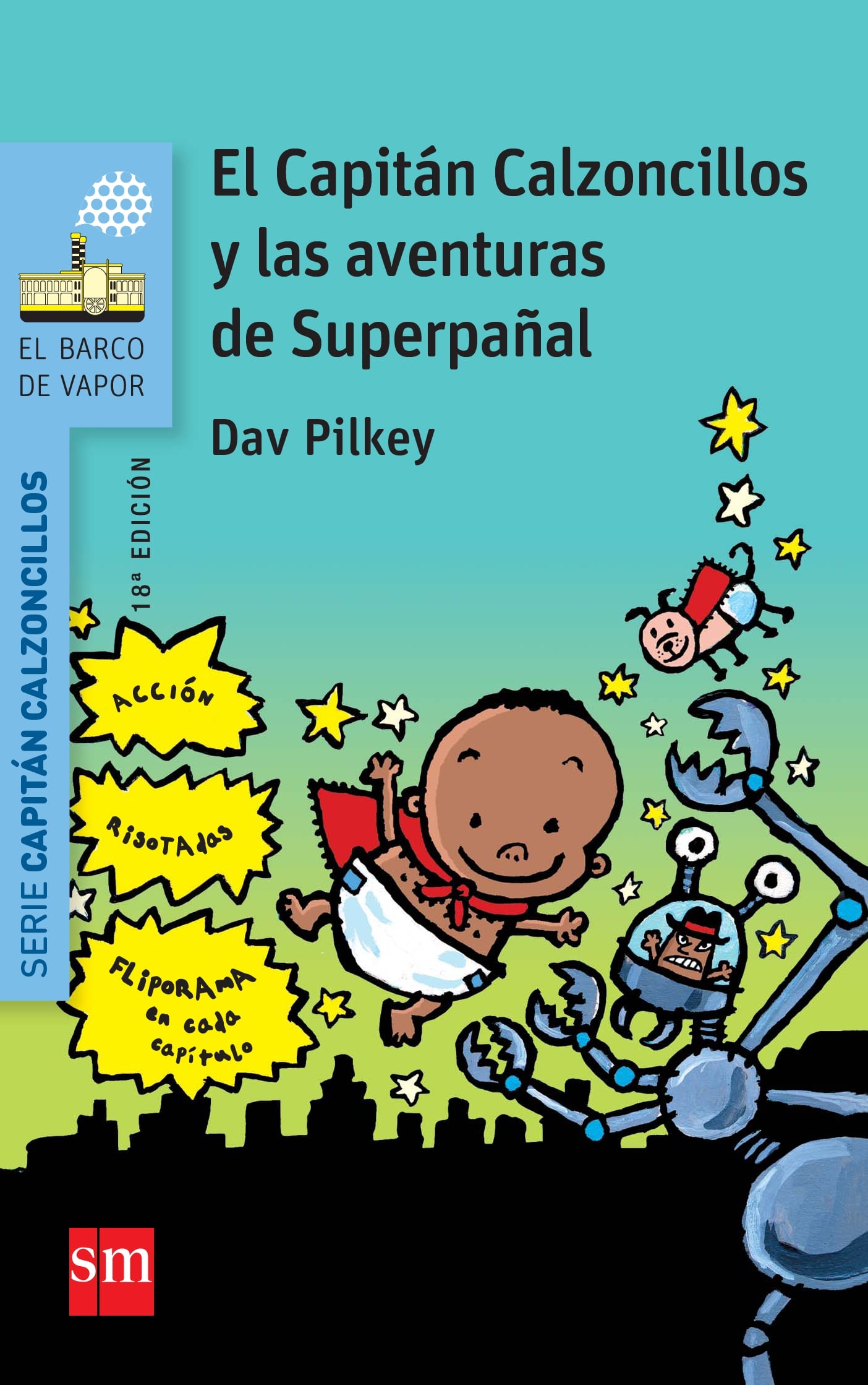 El Capitán Calzoncillos y las aventuras de superpañal