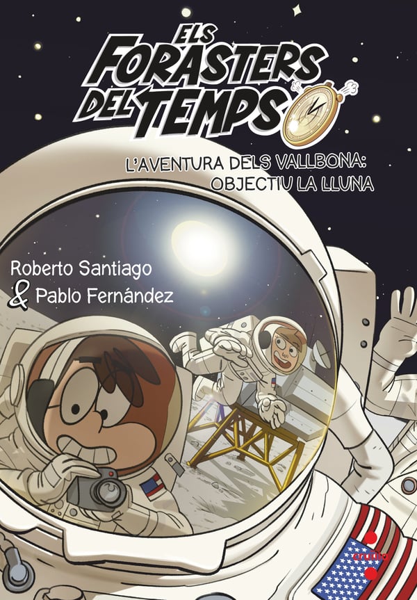 Els Forasters del temps 12: L'aventura dels Vallbona: objectiu la Lluna