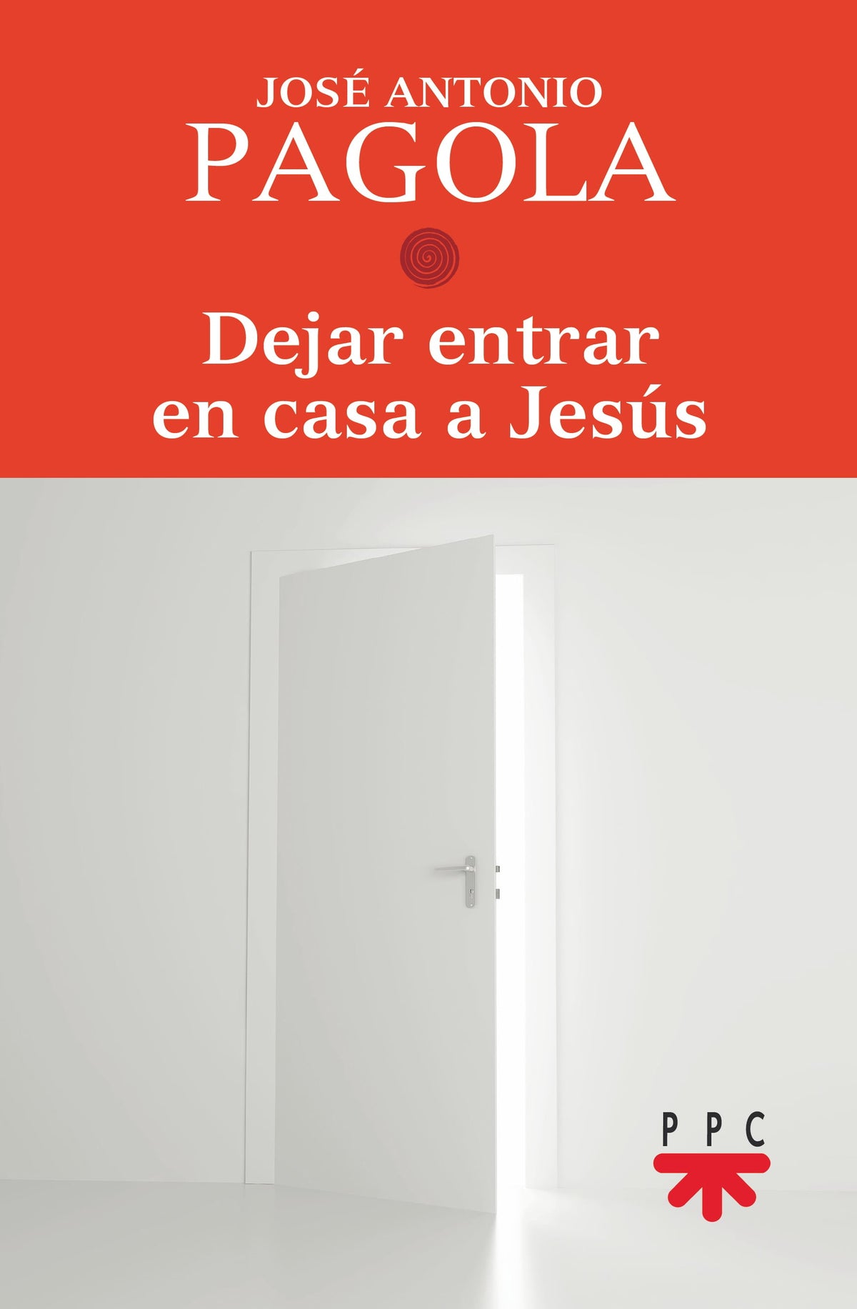 Dejar entrar en casa a Jesús