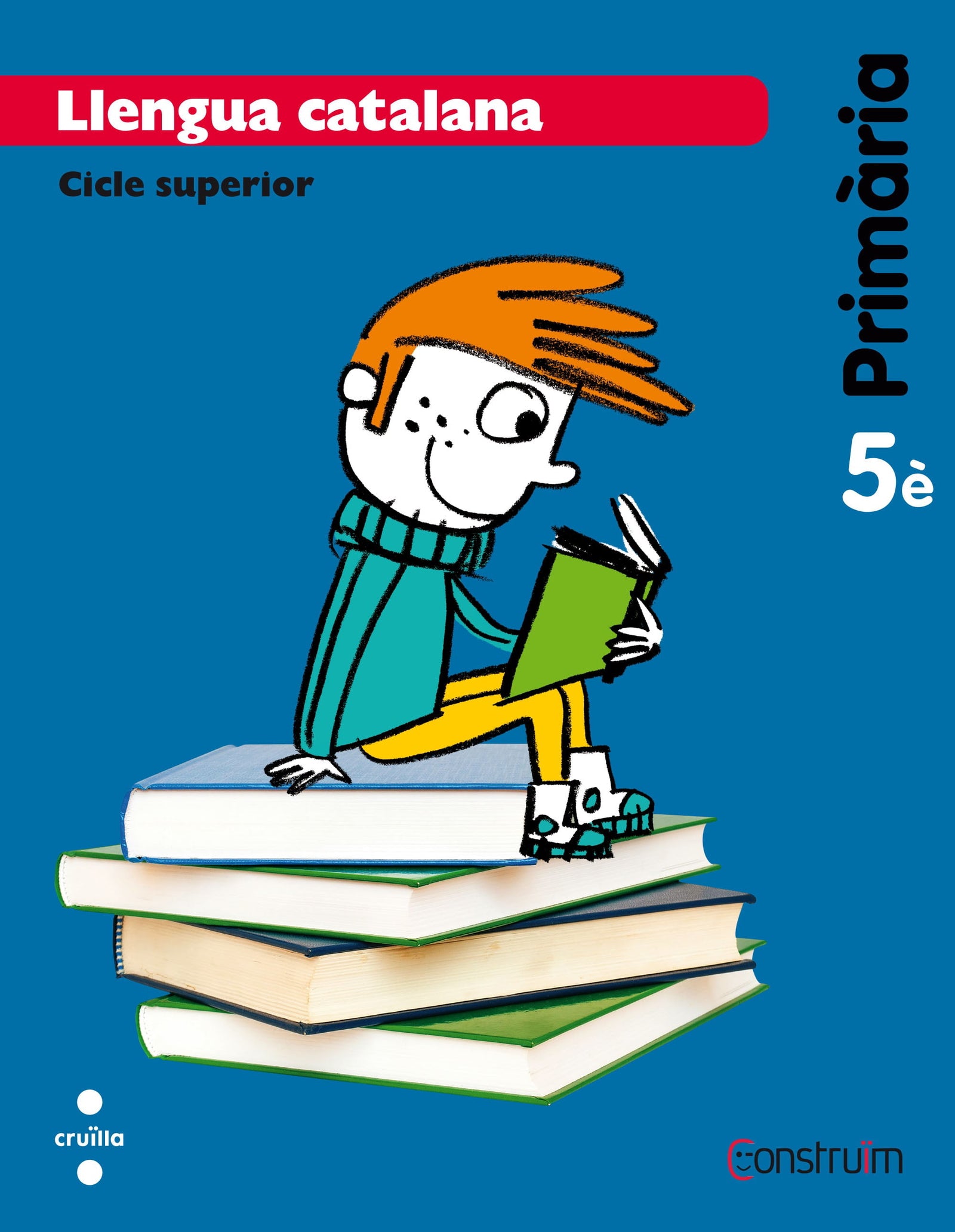 Llengua catalana. 5 Primària. Construïm