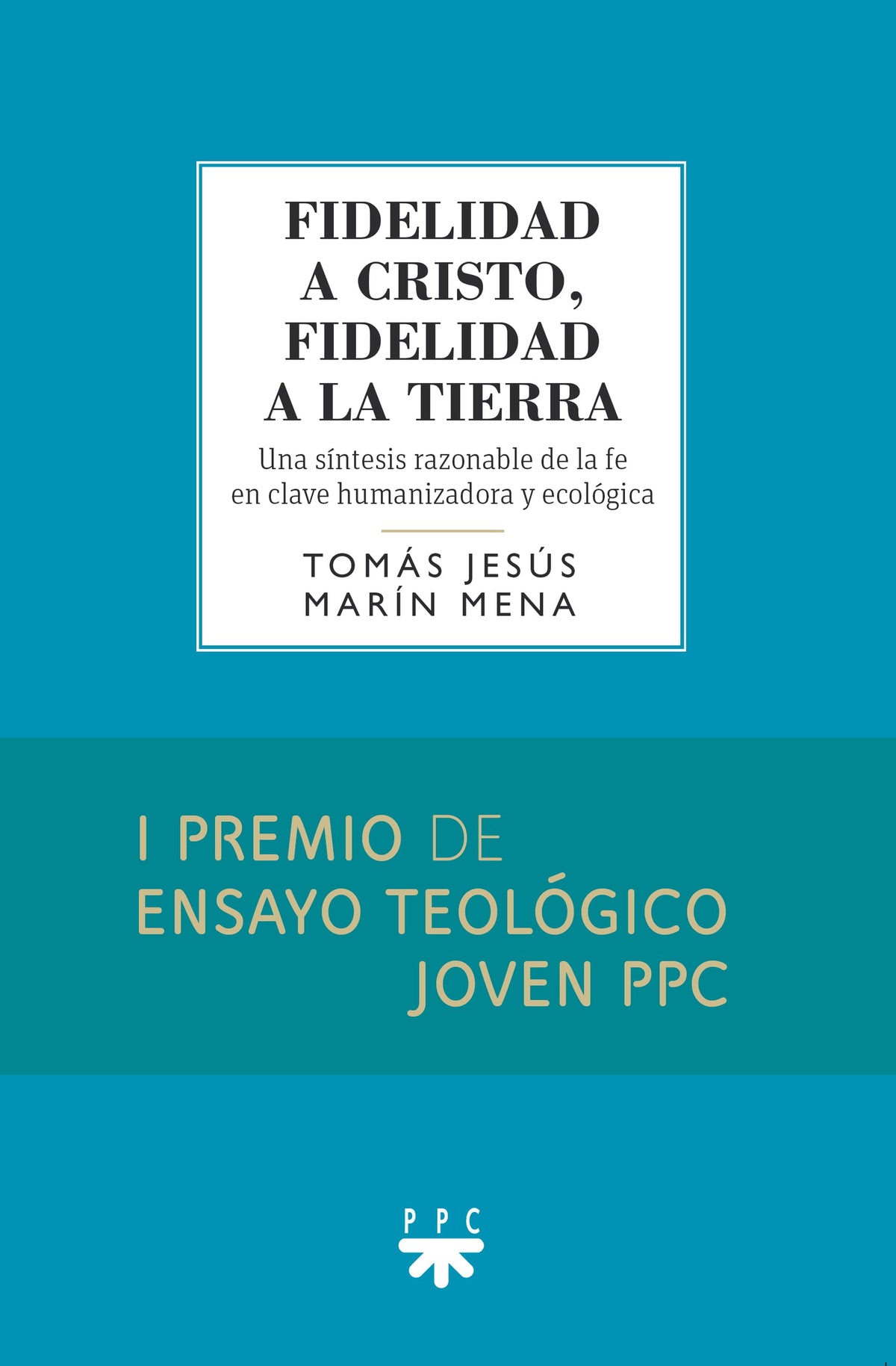 Fidelidad a Cristo, fidelidad a la tierra