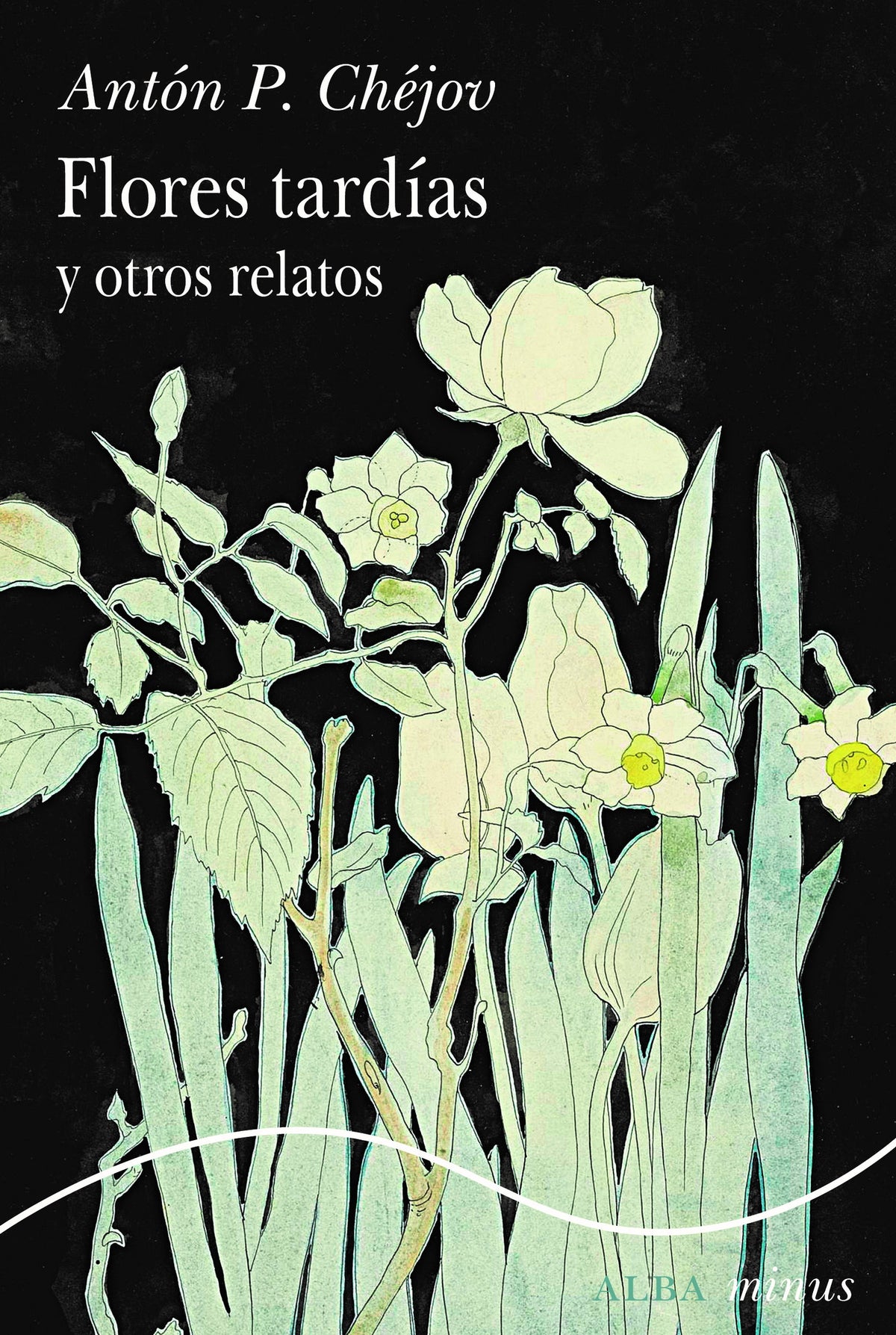 Flores tardías y otros relatos