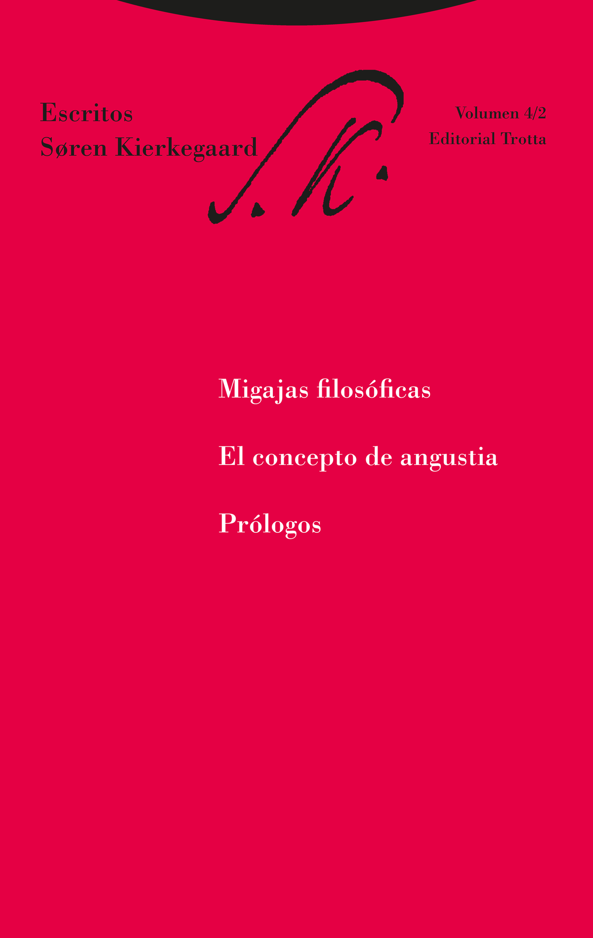 Migajas filosóficas. El concepto de angustia. Prólogos