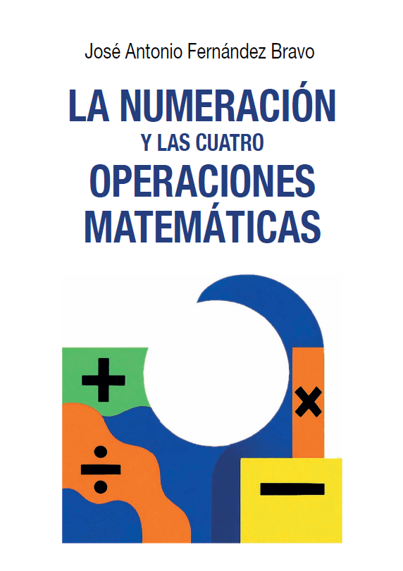 La numeración y las cuatro operaciones matemáticas