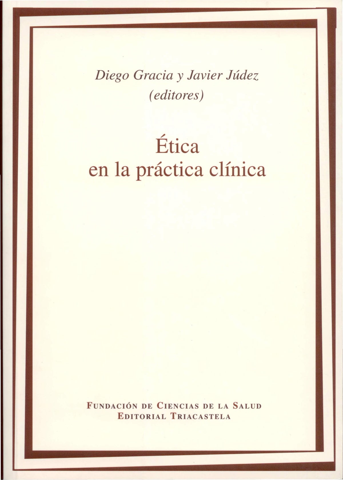 �tica en la pr ctica cl¡nica