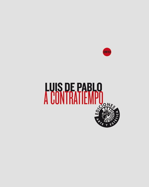 Luis de Pablo. A contratiempo