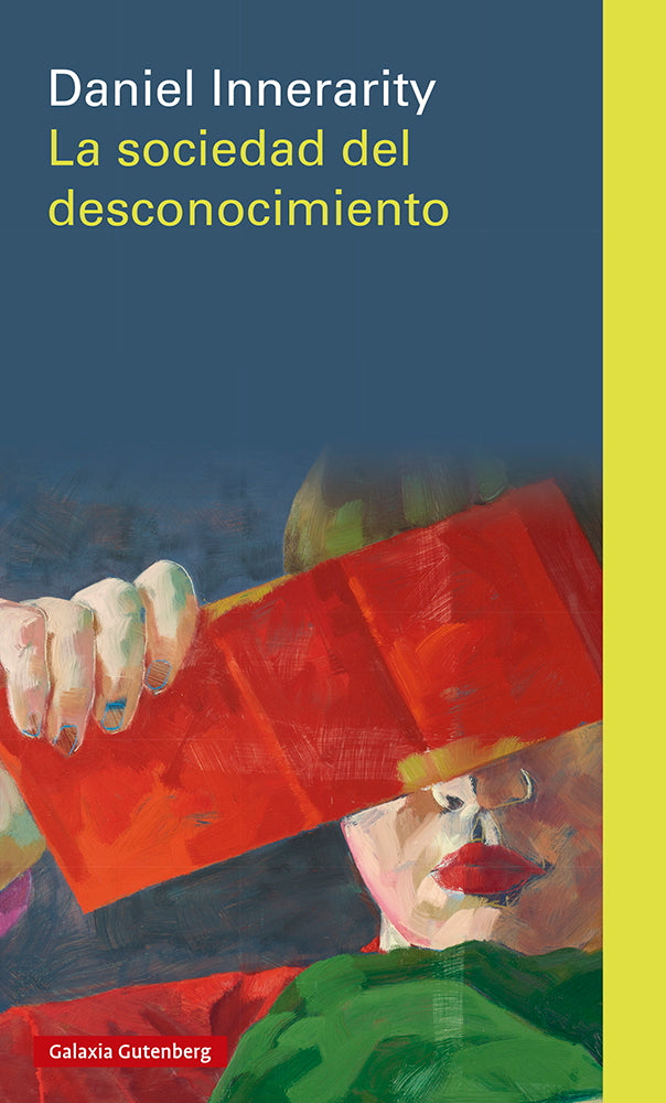 La sociedad del desconocimiento