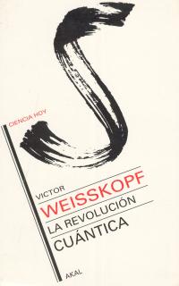 La revolución cuántica.