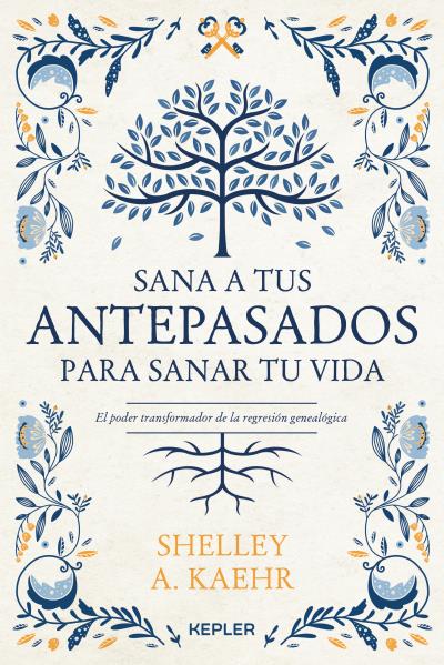 Sana a tus antepasados para sanar tu vida.